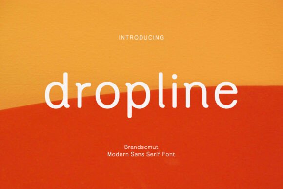 Dropline: A Modern Sans Serif Font