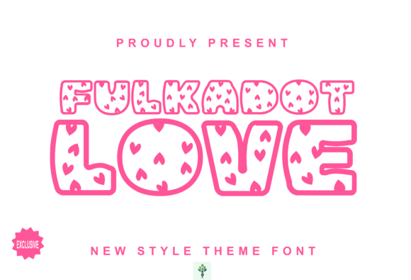 Fulkadot Love: A Bold Typographic Statement