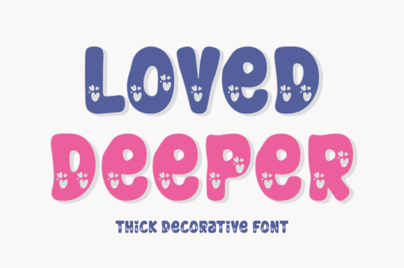 Loved Deeper Font Review
