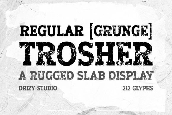 Trosher: A Rugged Slab Font for Makers