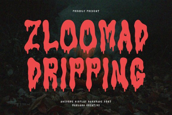 Zloomad Dripping: A Dripping Display Font